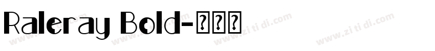 Raleray Bold字体转换
